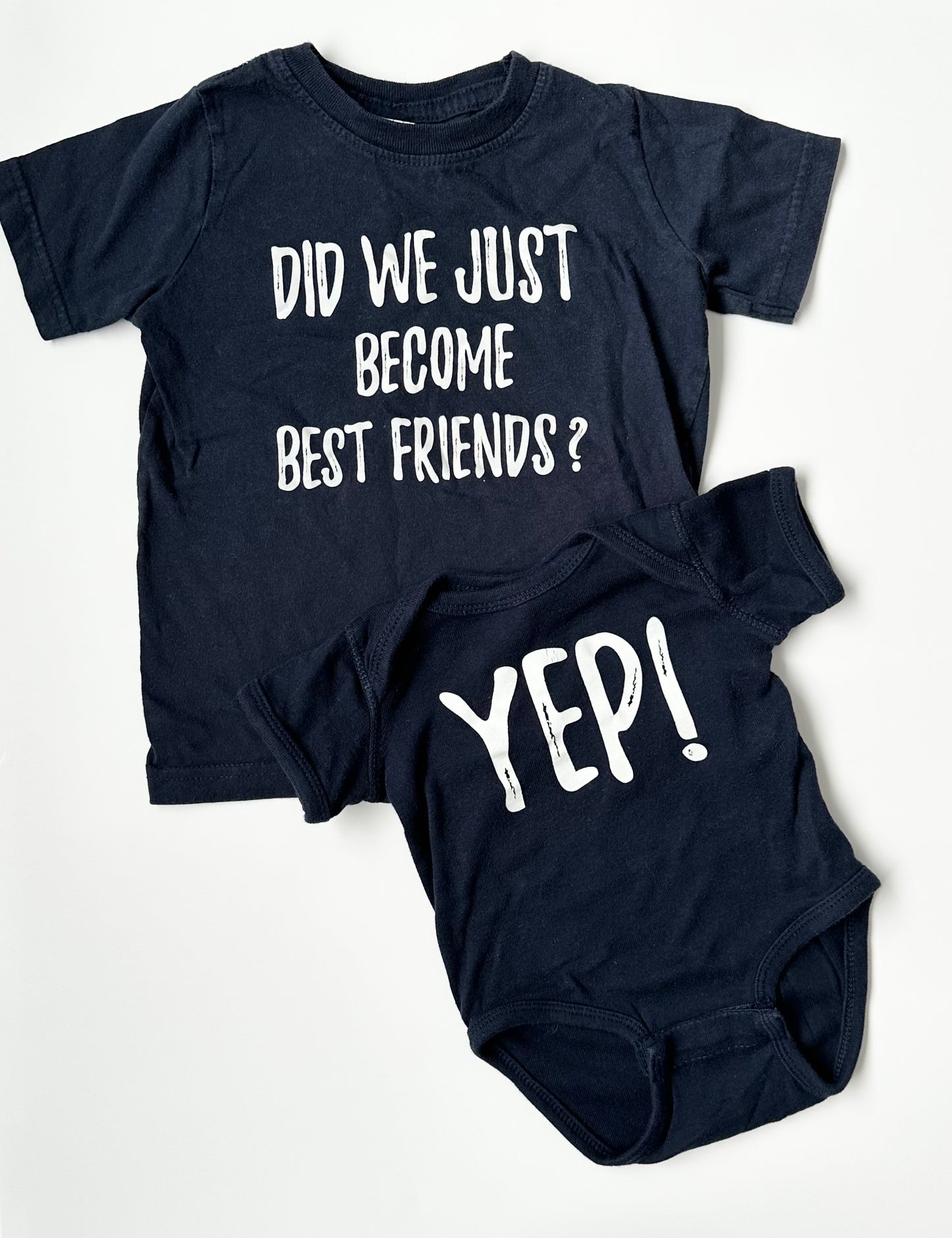 Sibling “Did We Just Become Best Friends” Matching Set (6 Months & 2T)
