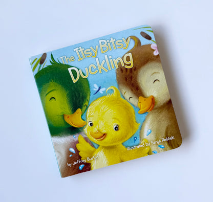 The Itsy Bitsy Duckling Board Book