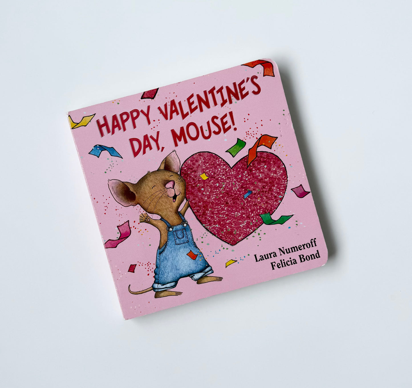 Happy Valentine’s Day, Mouse! Board Book