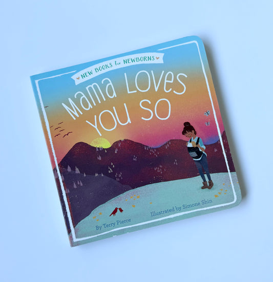 Mama Loves You So Board Book