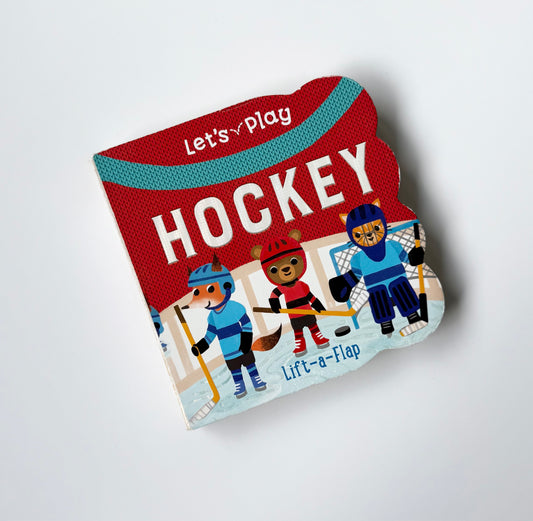 Let’s Play Hockey Lift-A-Flap Board Book