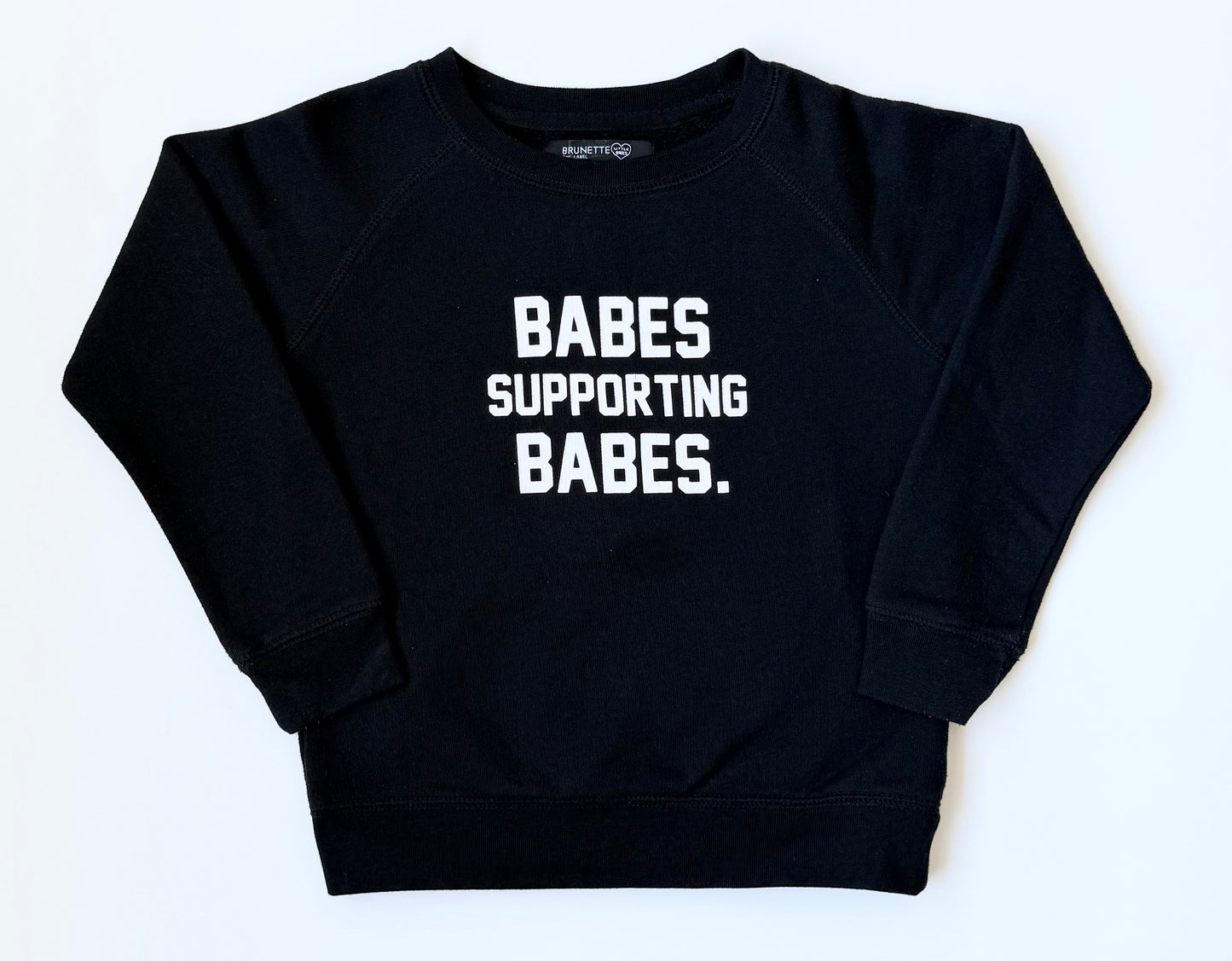Brunette the Label Black “Babes Supporting Babes” Crewneck Sweater (4/5 Years)
