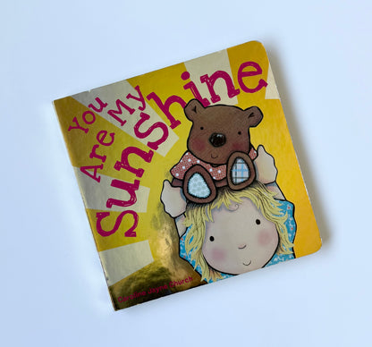 You Are My Sunshine Board Book